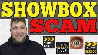 SHOWBOX Being Used To SCAM People ! *Warning*