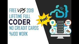 FREE VPS 2019 LIFETIME FULL CODER NO CREADIT CARDS %100 WORK