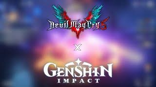 【DMC 5 x Genshin Impact】 - Move Sets and Comparisons