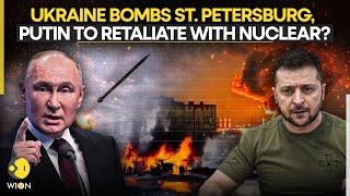 Russia-Ukraine War: Ukraine Bombs St. Petersburg, Putin To Retaliate With Nuclear? | WION LIVE