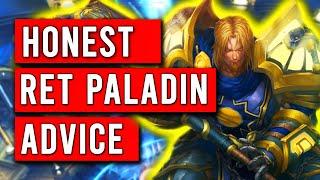 My Honest Advice to Ret Paladins in WOTLK Classic Phase 2