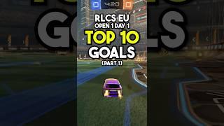 TOP 10 GOALS of RLCS EU Open Day 1! (Part 1)