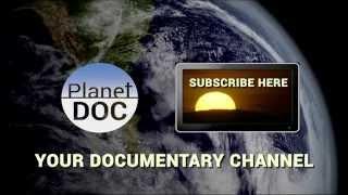 Planet Doc Full Documentaries