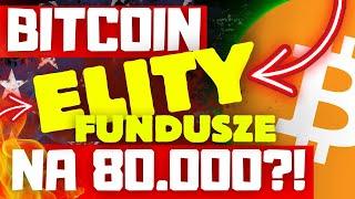 BITCOIN na 80.000$?! ELITY kręcą.. ANALIZA