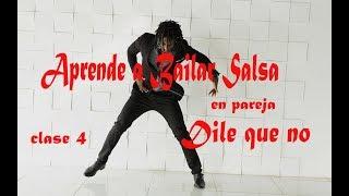 Aprende a Bailar Salsa - figura "Dile que no"  clase #4 |@yopi_quintero|