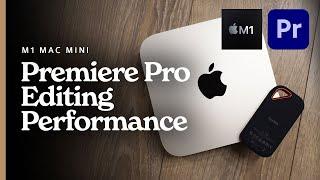 M1 Mac mini: Premiere Pro Editing Performance