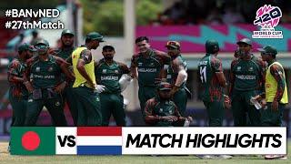 Bangladesh vs Netherlands ICC T20 World Cup 2024 27th Match Highlights | BAN vs NED Highlights 2024