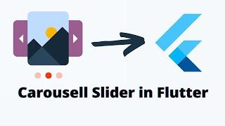 Creating Dynamic Carousel Slider in Flutter: A Step-by-Step Guide !
