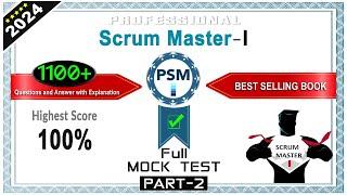 PSM-I | Scrum Master 1 - Mock Test # 2 | 2024 Exam Latest Q&A with Explanation to PASS the Exam