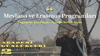Erasmus ve Mevlâna Programı | Feyzanur Karaman - Nesibe Sevde İşçen