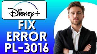 How to Fix Disney Plus Error Code PL-3016 (Easy Method)