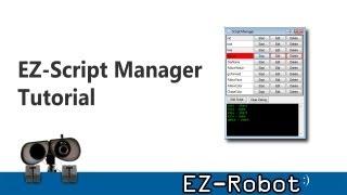 Robot Script Manager Tutorial