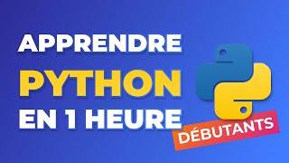 Apprendre Python en 1 heure - Cours complet pour débutant en Python 2024