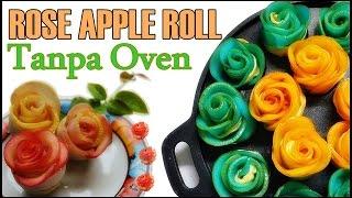 Camilan Praktis Yang Romantis : Rose Apple Roll Tanpa Oven