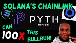 Pyth Network Next Chainlink Can 100x This Bull Run?! Solana Ecosystem