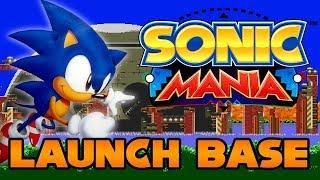 Sonic Mania - Launch Base - Walkthrough