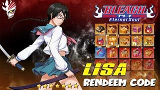 NEW LISA RENDEEM CODE : BLEACH ETERNAL SOUL