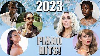 Best Songs of 2023 so far   on Piano : Music for Study, Relax and Sleep | 2023 Piano Hits