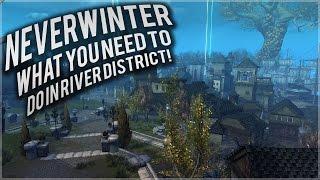 Neverwinter: Cloaked Ascendancy What you need to do in River District