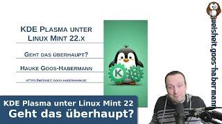 KDE Plasma unter Linux Mint 22.x: Geht das überhaupt?