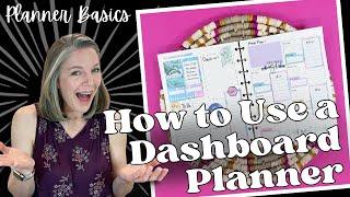 How to Use a Dashboard Planner || Planner Basics || Tips & Tricks