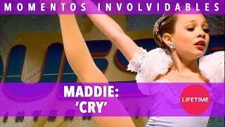 DANCE MOMS INOLVIDABLES: MADDIE: Cry | Lifetime Latinoamérica