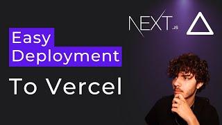 How To Deploy a NextJS App To Vercel (EASY AND QUICK!!!)