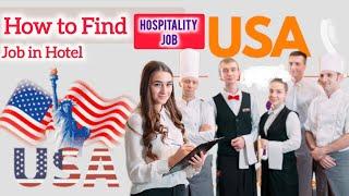 Looking Hospitality job in United States ? Land Your Dream Hospitality Job in the USA ||