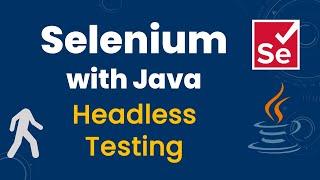 Headless Browser Testing in Selenium with Java