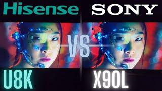 SONY X90L VS HISENSE U8K THE FINAL SHOWDOWN!