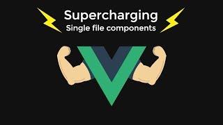 VueNYC - Supercharging single file components - Justin Bennet