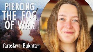 Yaroslava Bukhta - Navigating the Fog of War - Lessons Learned from Interviews Conducted in 2024