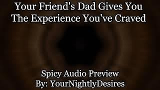 [M4F] [Spicy ASMR] Your Friend's Hot Dad Gives You Attention