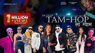 YSK - TAM HOP ला ग्याम 2022 OFFICIAL M/V Feat.Shashikala Moktan Feat.Sarita Dong New YSK Tamang Rap