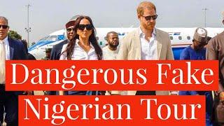 Prince Harry & Meghan Markle Dangerous Attempt to Fake Royal Tour During Nigerian Tour
