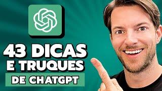 43 Dicas e Truques de ChatGPT