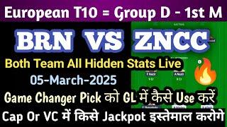 BRN vs ZNCC Dream11 Team, Brn vs Zncc Dream11 | Brn vs Zncc Dream11 Team Prediction | European T10