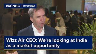 Wizz Air CEO: We're looking at India as a market opportunity