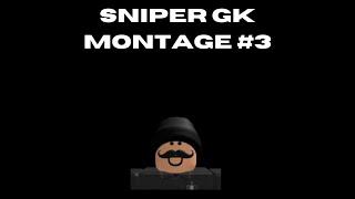 Sniper - MPS GK Montage #3