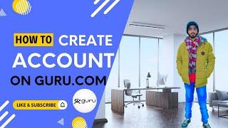 Complete Tutorial- How to create Account on Guru.com a freelance marketplace in 2023.