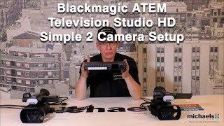 Blackmagic ATEM Television Studio HD - Setting Up and using 2 HDMI Video Cameras
