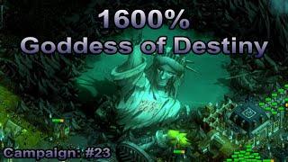 They are Billions - 1600% Campaign: The Goddess of Destiny