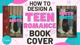 How To Design A YA Teen Romance Book Cover For Beginners | EASY Canva Tutorial | Book Covers DIY