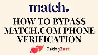 How To Bypass Match.com Phone Verification