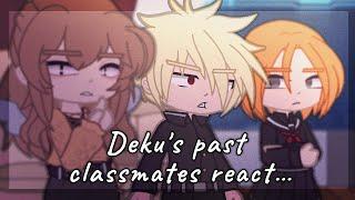 прошлые одноклассники Деку реагируют на будущее || Deku's past classmates react to the future|| p.1