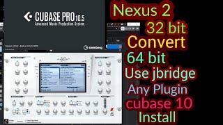 How To Install Nexus 2 (Vst) Convert 32bit to 64bit