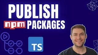 Publish NPM Packages & Automate with GitHub Actions