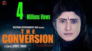 The Conversion Movie | Halala Movie | Vindhya Tiwari | Ravi Bhatia | Prateek Shukla | Nostrum Ent