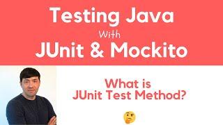 What is JUnit Test method in Java?