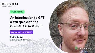 An Introduction to GPT & Whisper with the OpenAI API in Python